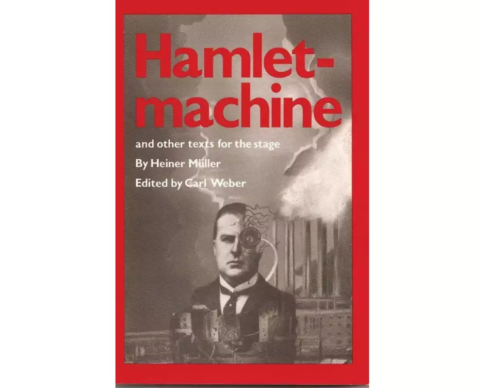 Hamletmachine and Other Texts for the Stage