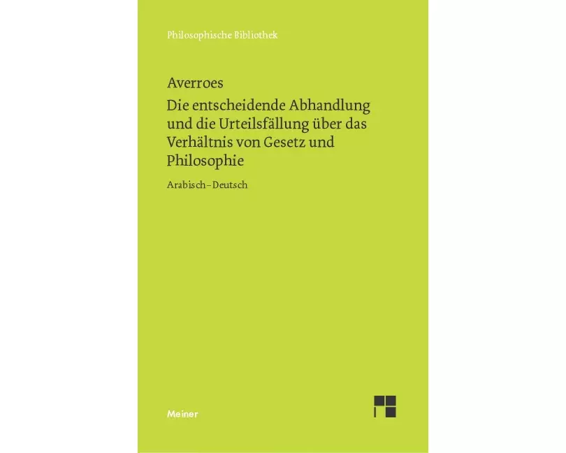 Die entscheidende Abhandlung und die Urteilsfällung über das Verhältnis von Gesetz und Philosophie
