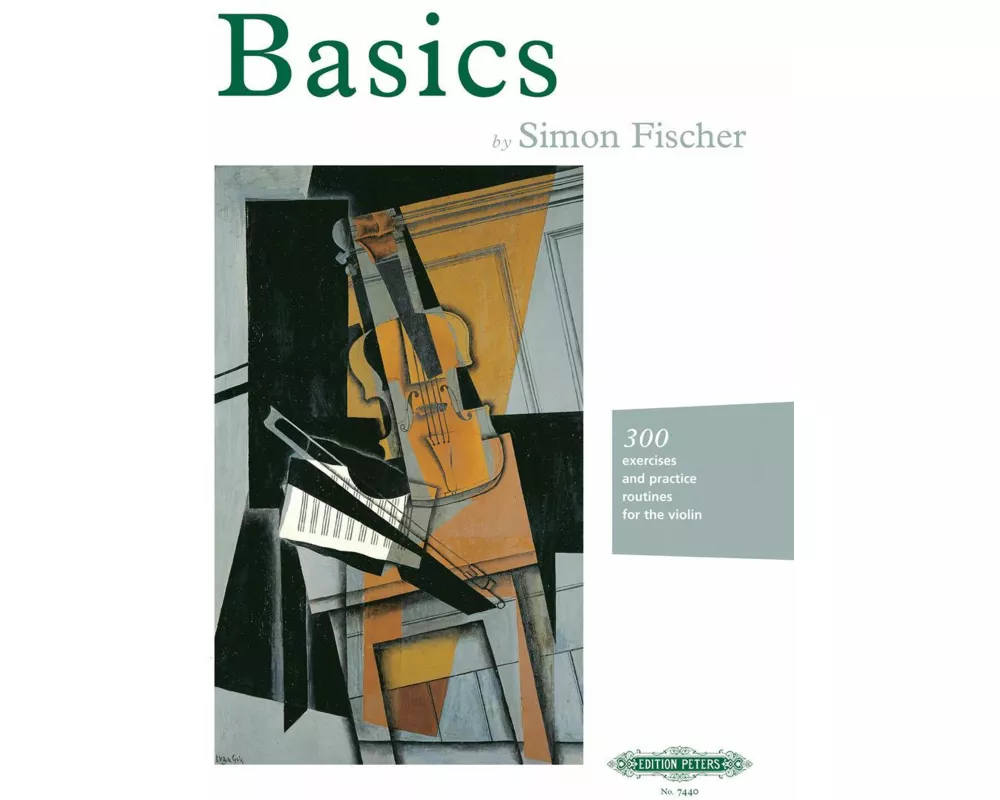 Basics: 300 excercises and practice routines for the violin