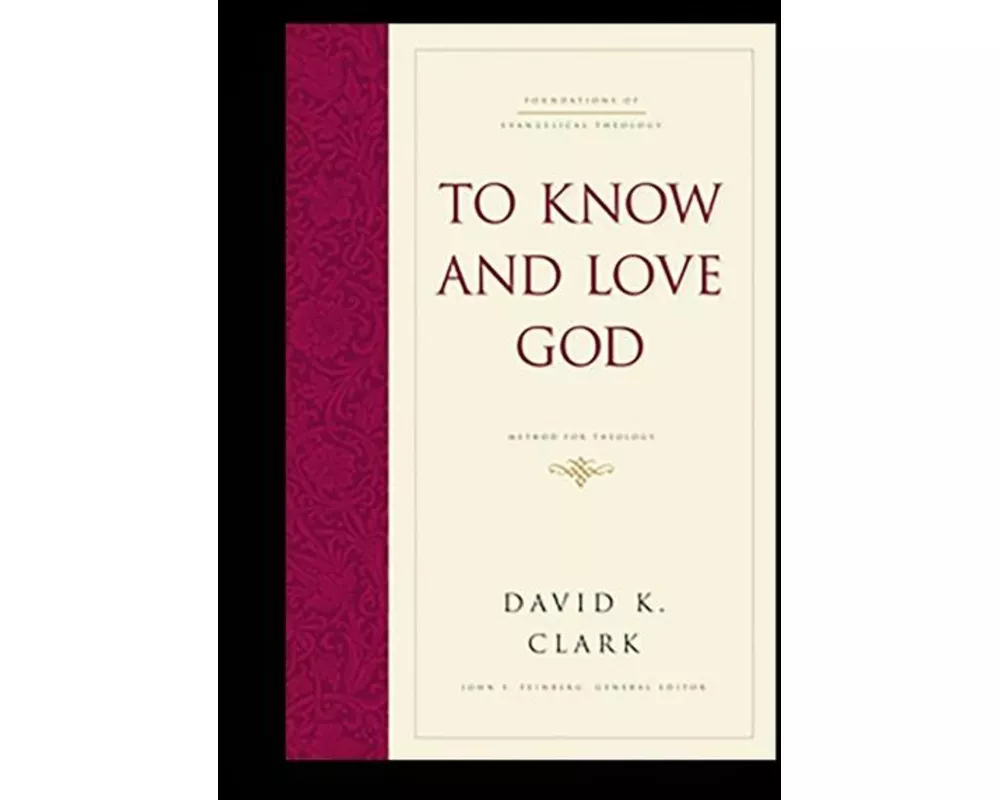 To Know and Love God