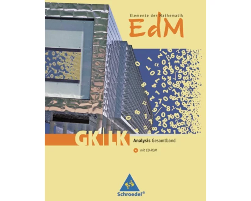Elemente der Mathematik. Schülerband mit CD-ROM. Analysis Gesamt GK/LK. Rheinland-Pfalz