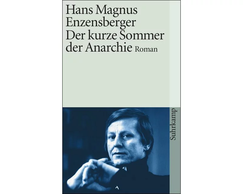 Der kurze Sommer der Anarchie