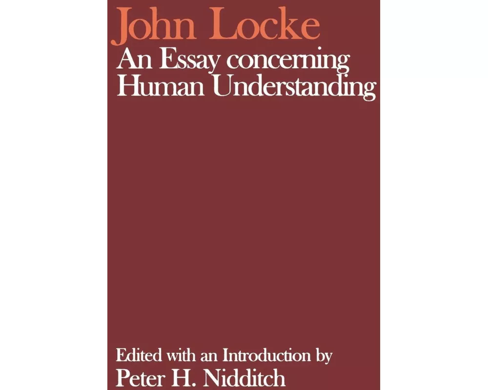 John Locke: An Essay concerning Human Understanding
