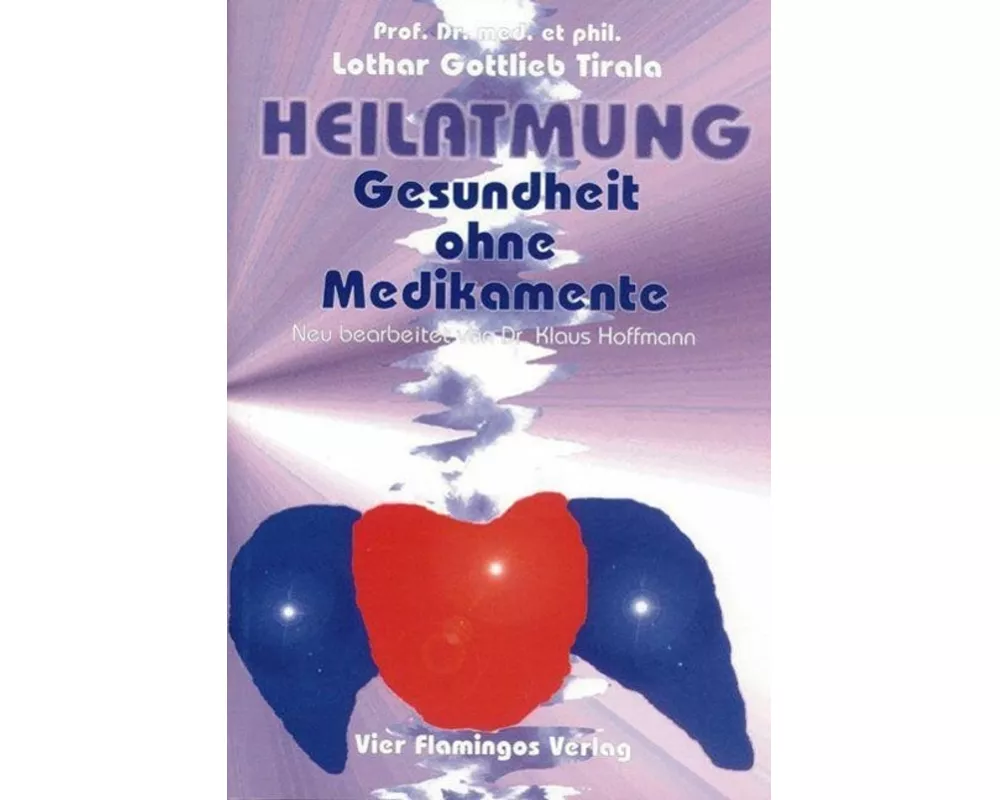 Heilatmung. Gesundheit ohne Medikamente