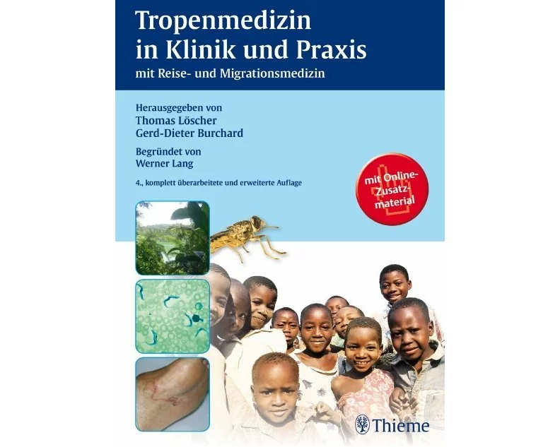 Tropenmedizin in Klinik und Praxis