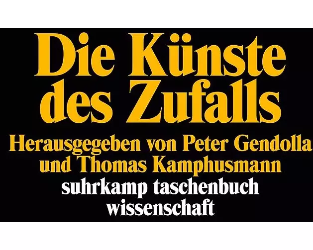 Die Künste des Zufalls