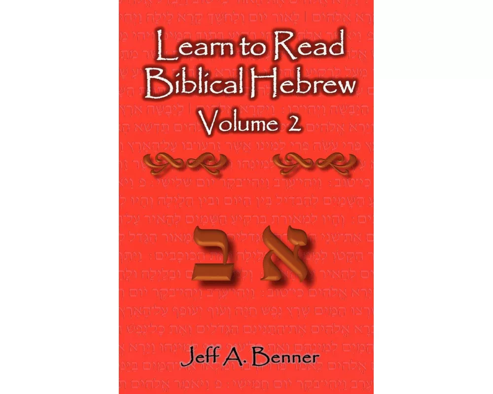 Learn to Read Biblical Hebrew Volume 2