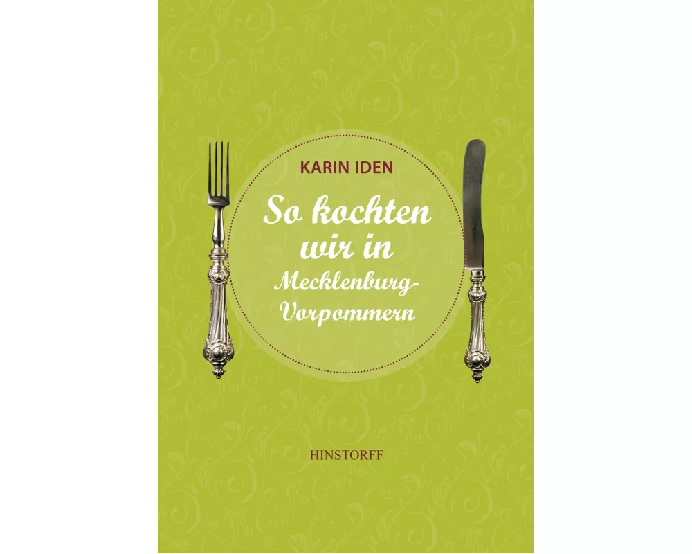 So kochten wir in Mecklenburg - Vorpommern