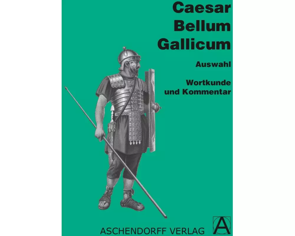 Bellum Gallicum. Wortkunde und Kommentar