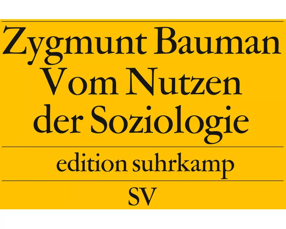 Vom Nutzen der Soziologie