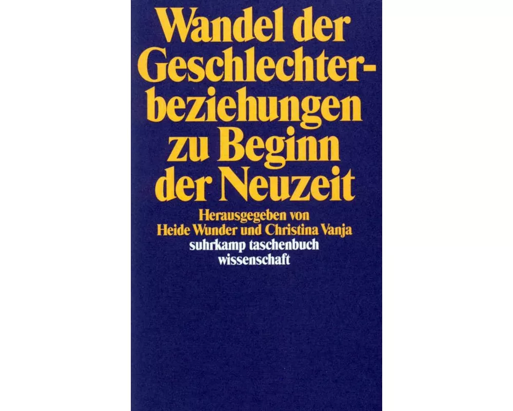 Wandel der Geschlechterbeziehungen zu Beginn der Neuzeit
