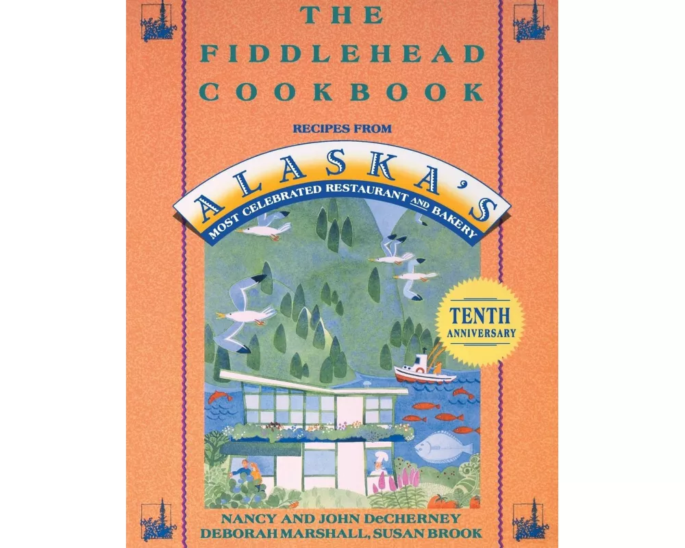 Fiddlehead Cookbook, The