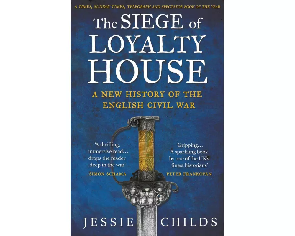 The Siege of Loyalty House