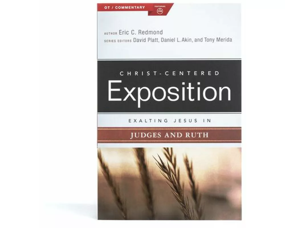 Exalting Jesus in Judges and Ruth