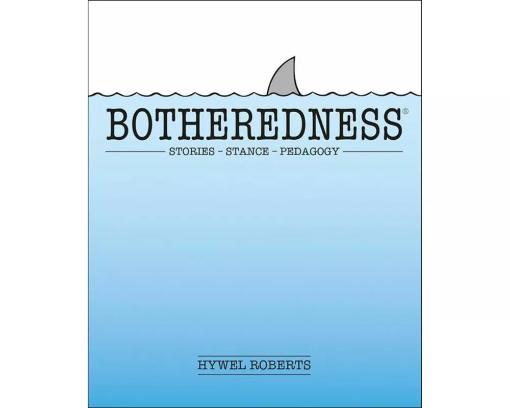 Botheredness