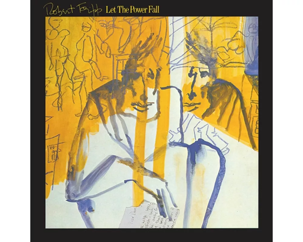 Let The Power Fall (An Album of Frippertronics)