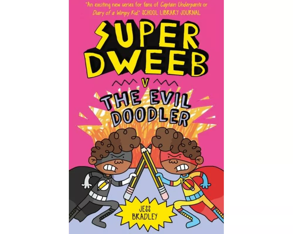 Super Dweeb v the Evil Doodler