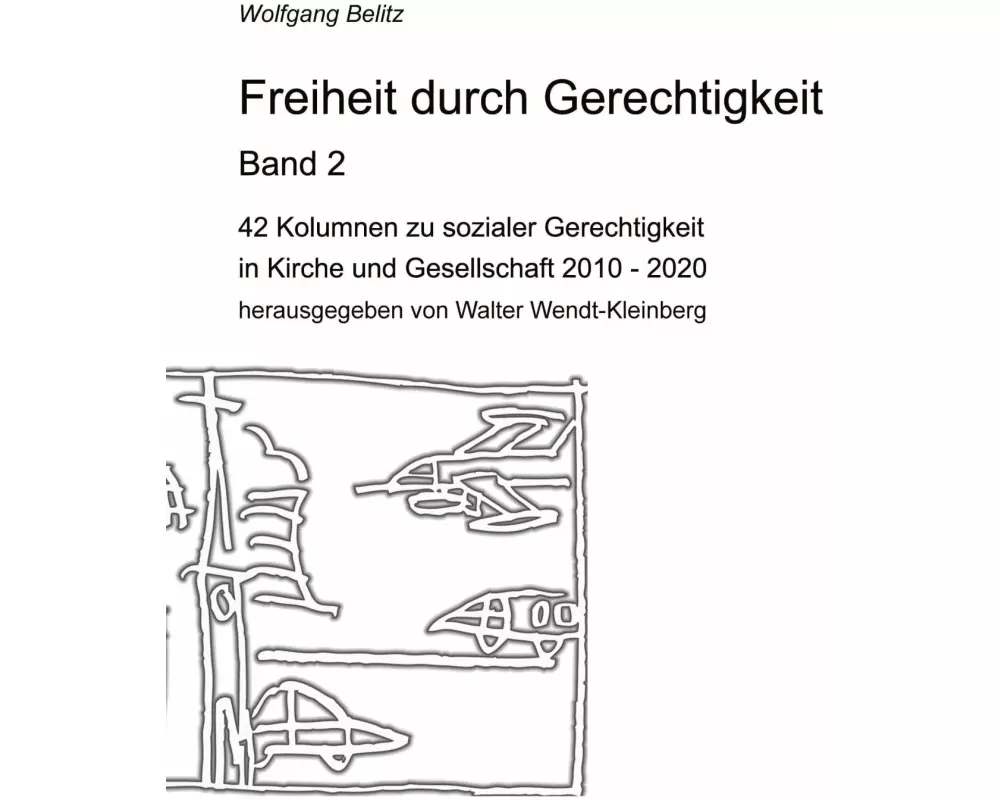 Freiheit durch Gerechtigkeit - Band 2