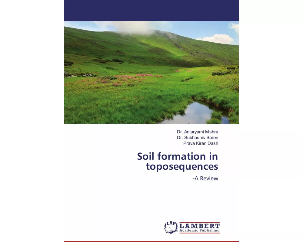 Soil formation in toposequences