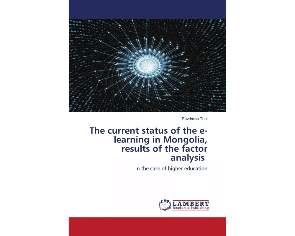 The current status of the e-learning in Mongolia, results of the factor analysis