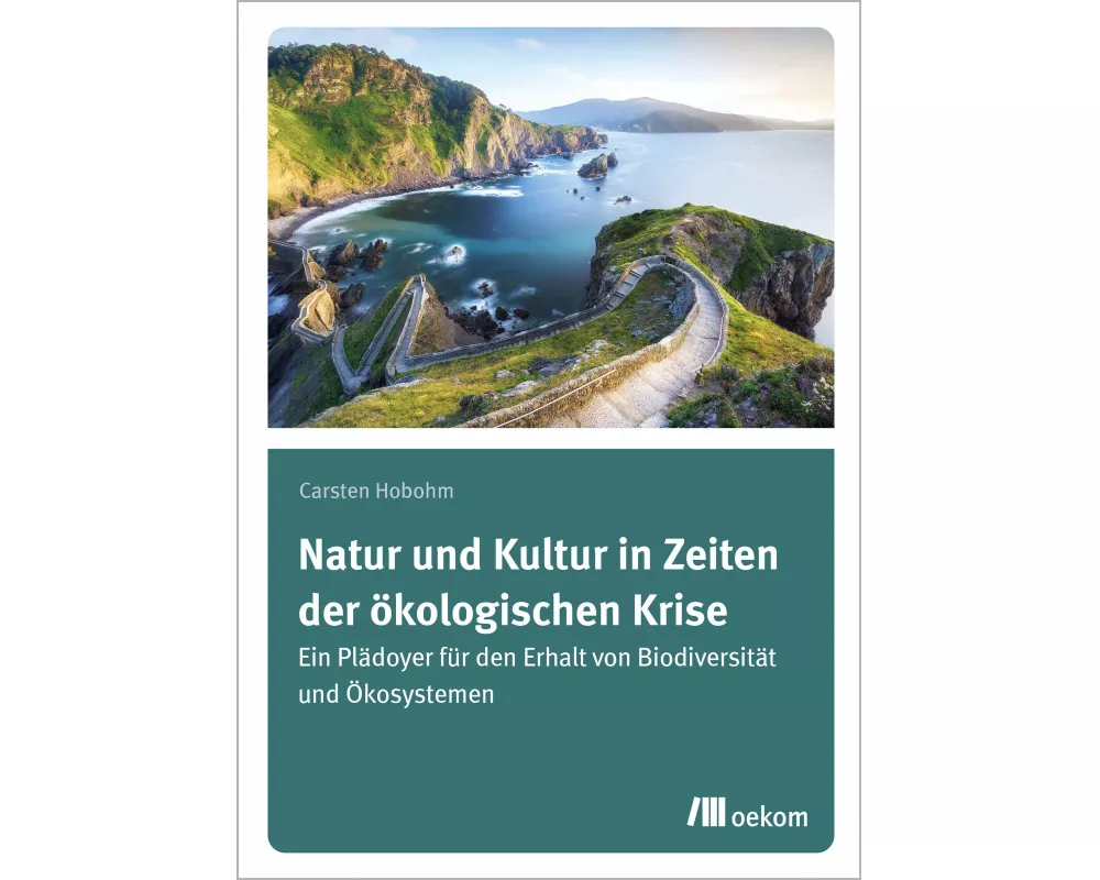 Natur und Kultur in Zeiten der ökologischen Krise