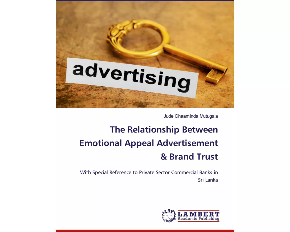 The Relationship Between Emotional Appeal Advertisement & Brand Trust