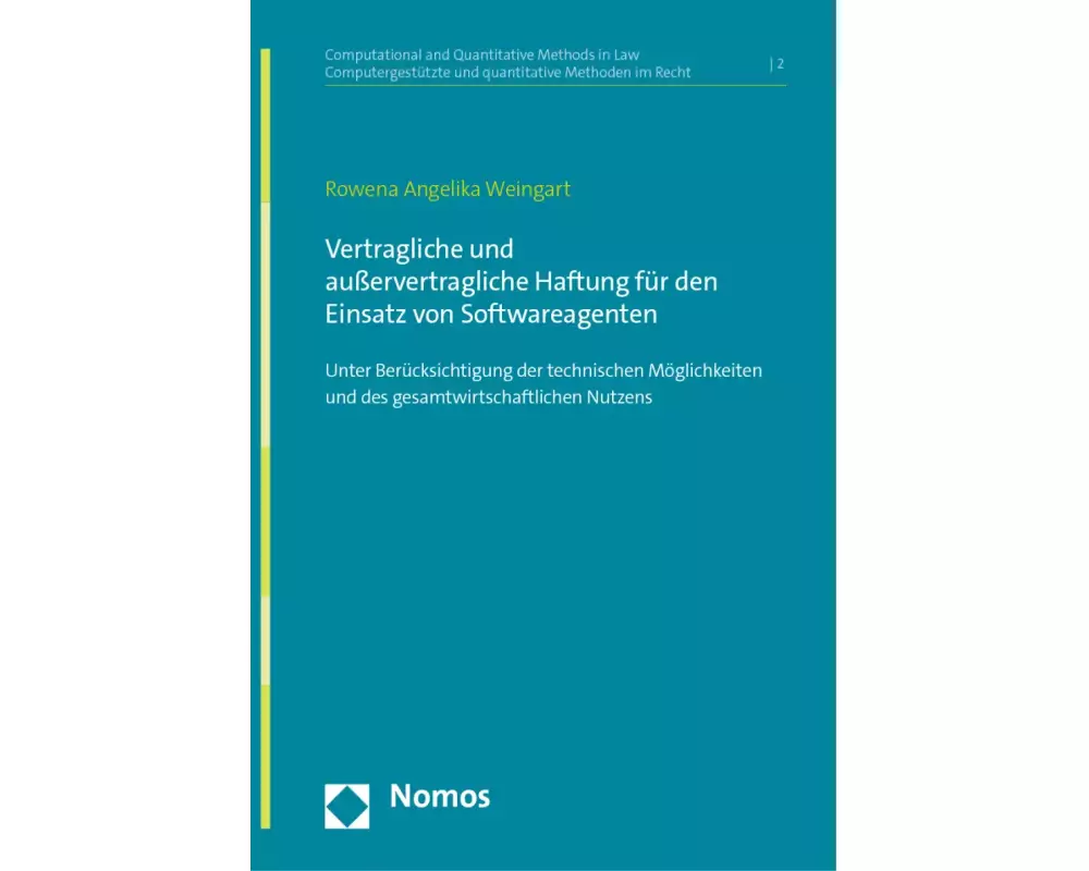 Vertragliche und außervertragliche Haftung für den Einsatz von Softwareagenten