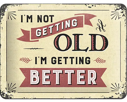 Blechschild. Word Up / I'm not getting old