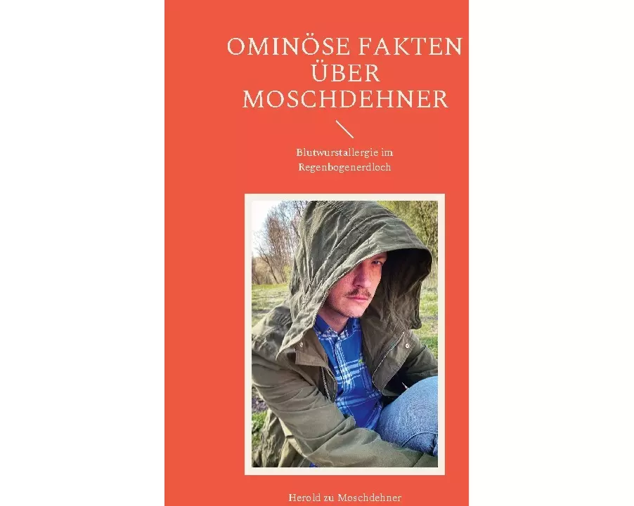Ominöse Fakten über Moschdehner