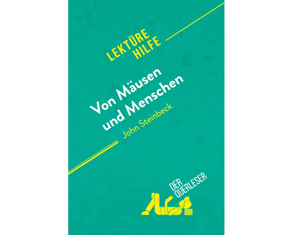 Von Mäusen und Menschen von John Steinbeck (Lektürehilfe)