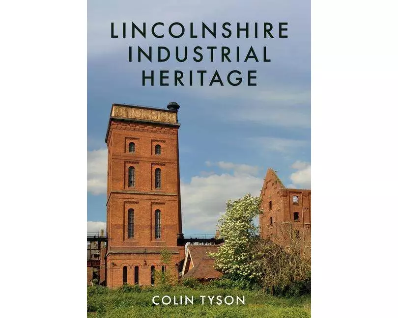 Lincolnshire Industrial Heritage