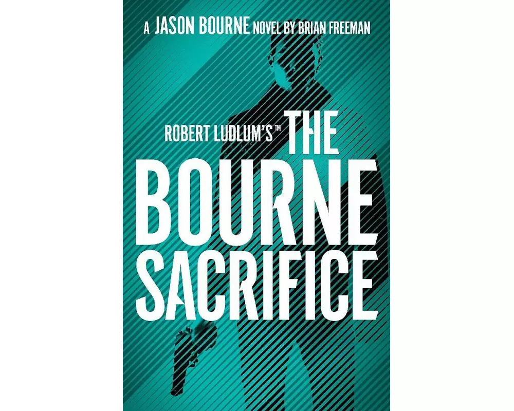 Robert Ludlum's™ The Bourne Sacrifice
