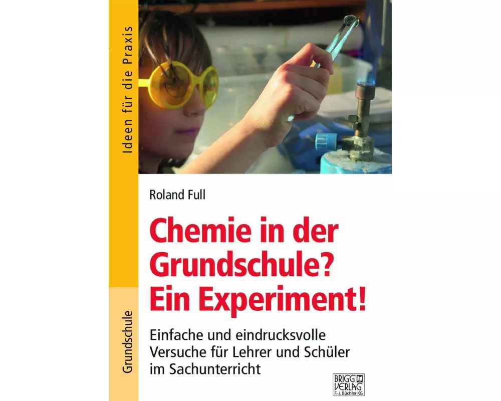 Chemie in der Grundschule? Ein Experiment!