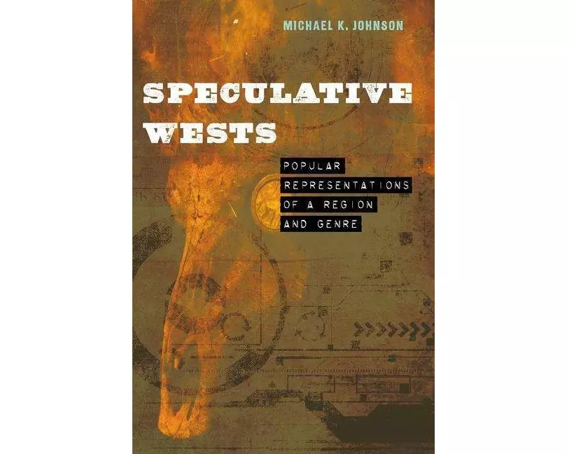Speculative Wests