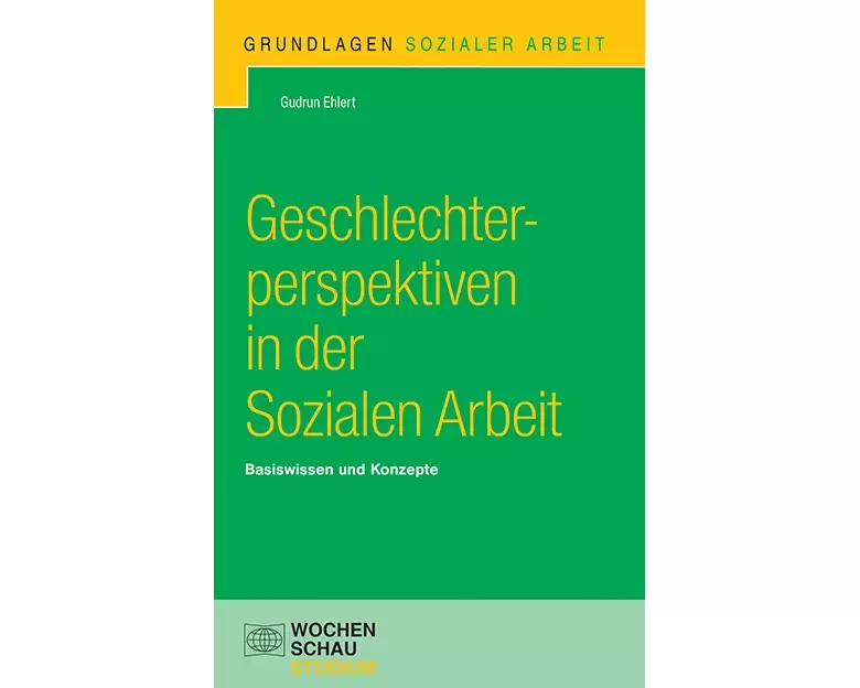 Geschlechterperspektiven in der Sozialen Arbeit