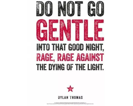 Dylan Thomas Print: Do Not Go Gentle