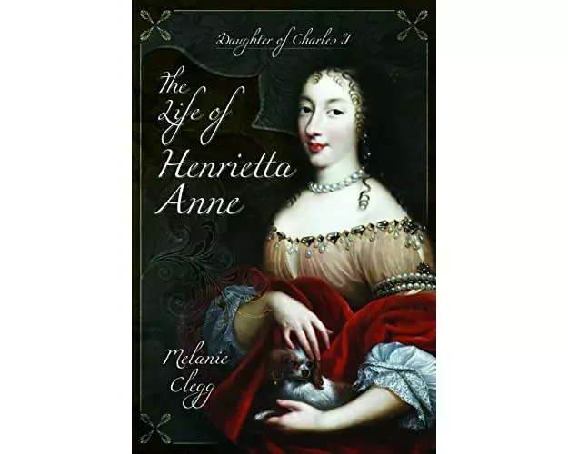 The Life of Henrietta Anne