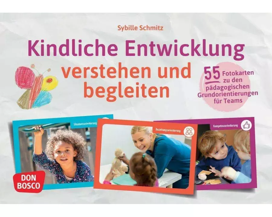 Kindliche Entwicklung verstehen und begleiten