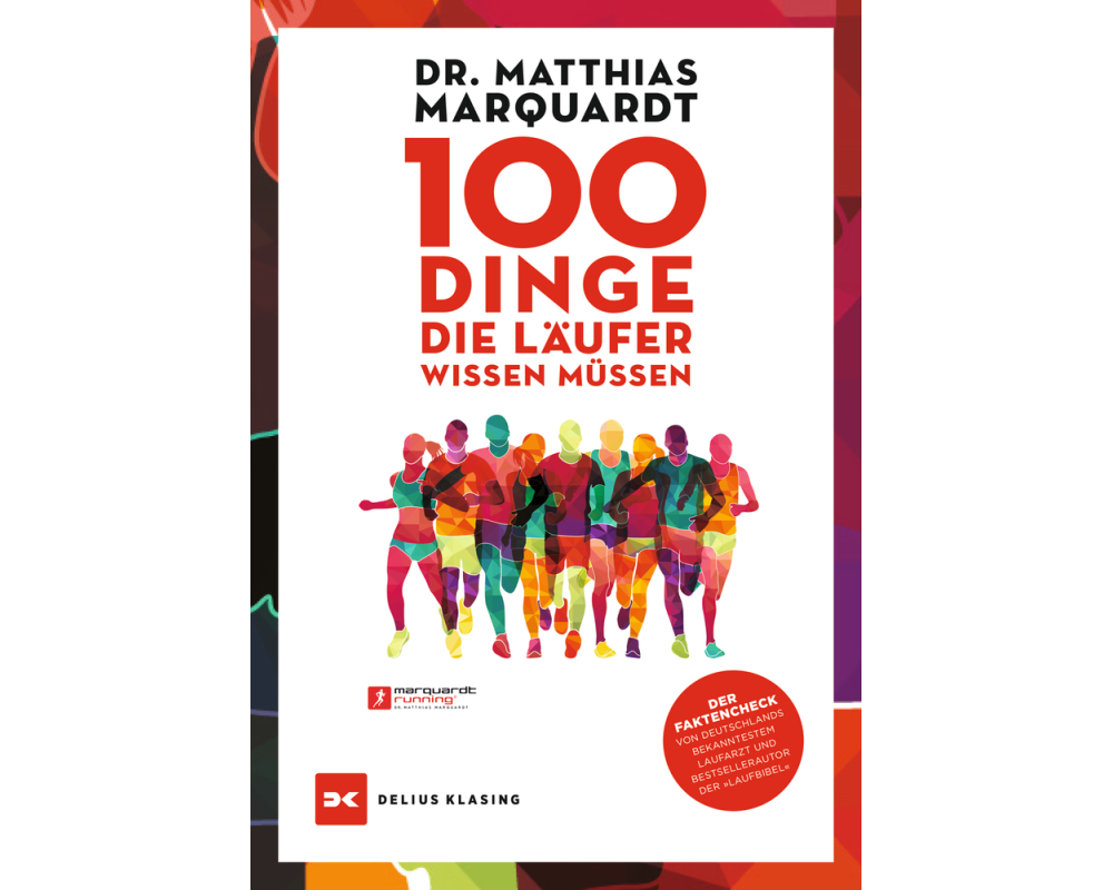 100 Dinge, die Läufer wissen müssen