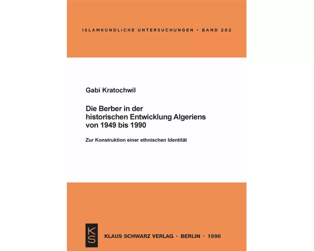 Die Berber in der historischen Entwicklung Algeriens von 1949 bis 1990