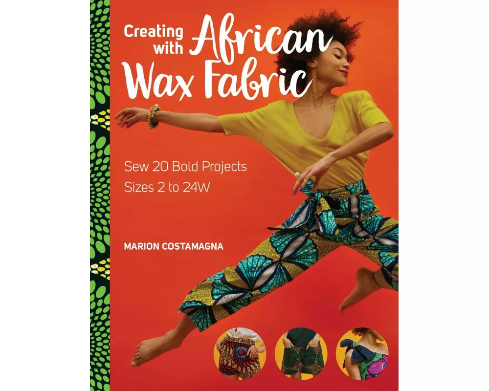 Creating With African Wax Fabric
