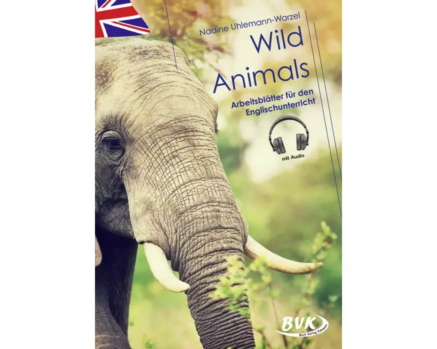 Wild Animals - Arbeitsblätter für den Englischunterricht (mit Audio)
