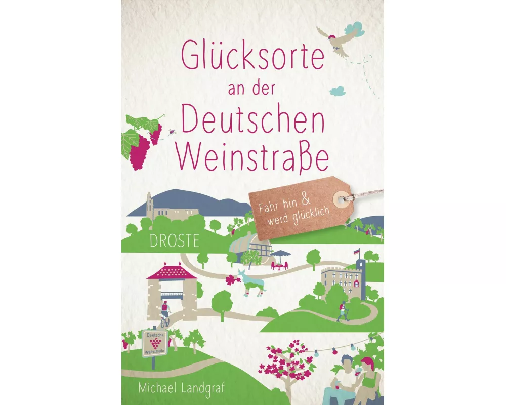 Glücksorte an der Deutschen Weinstraße