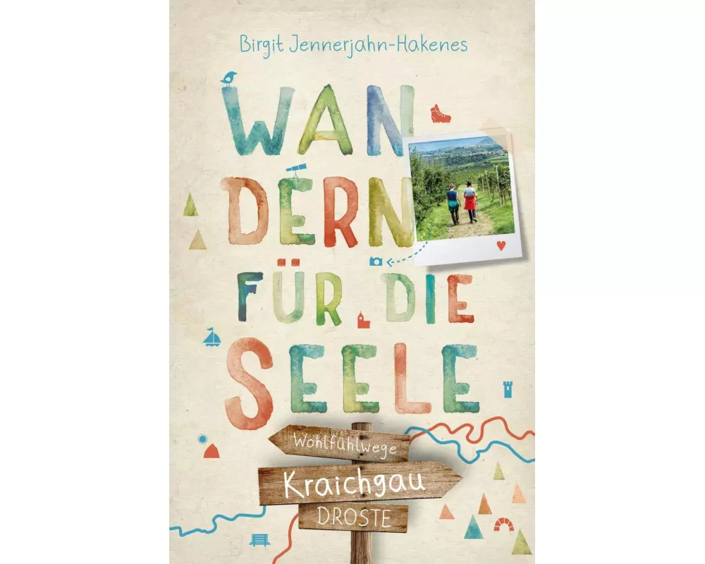Kraichgau. Wandern für die Seele
