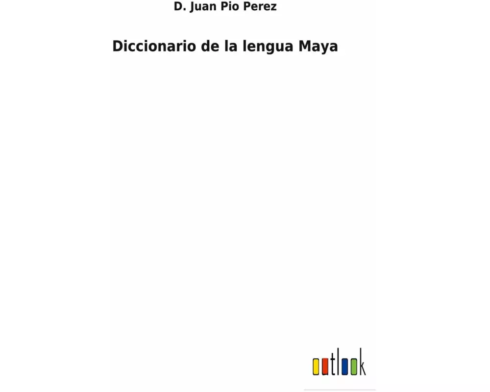 Diccionario de la lengua Maya