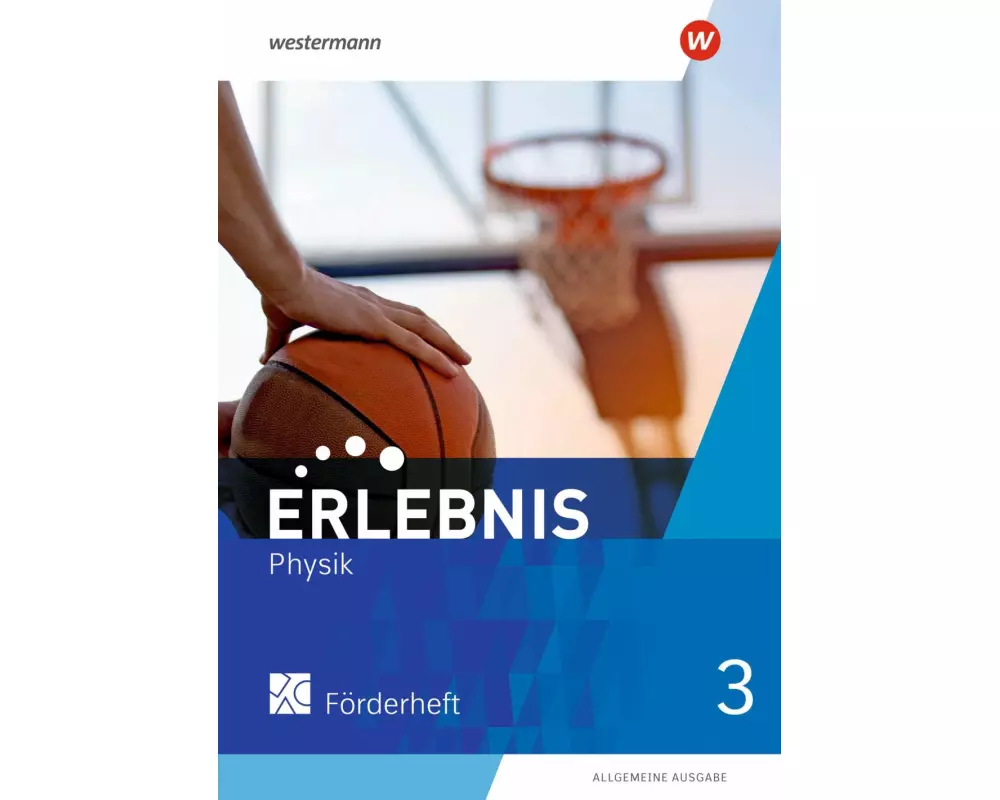 Erlebnis Physik - Allgemeine Ausgabe 2020