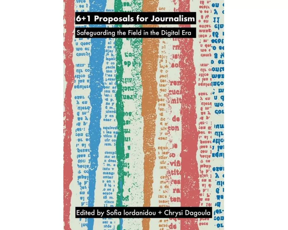 6+1 Proposals for Journalism