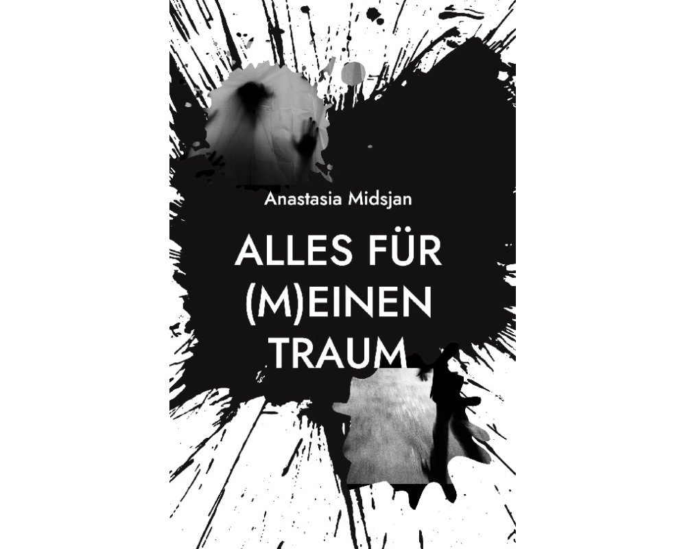 Alles für (m)einen Traum