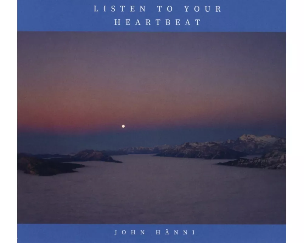 Listen To Your Heartbeat