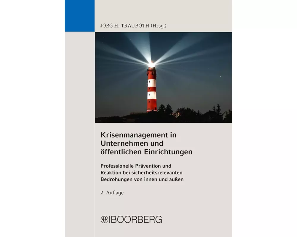 Krisenmanagement in Unternehmen und öffentlichen Einrichtungen